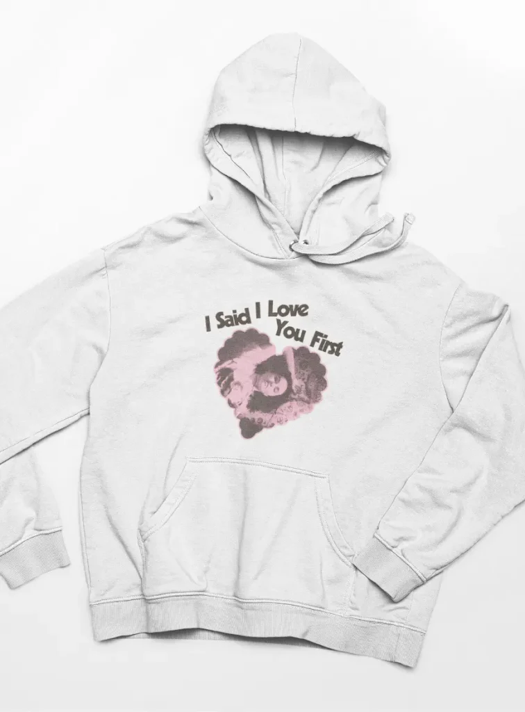 Selena Gomez I said I love you first Hoodie