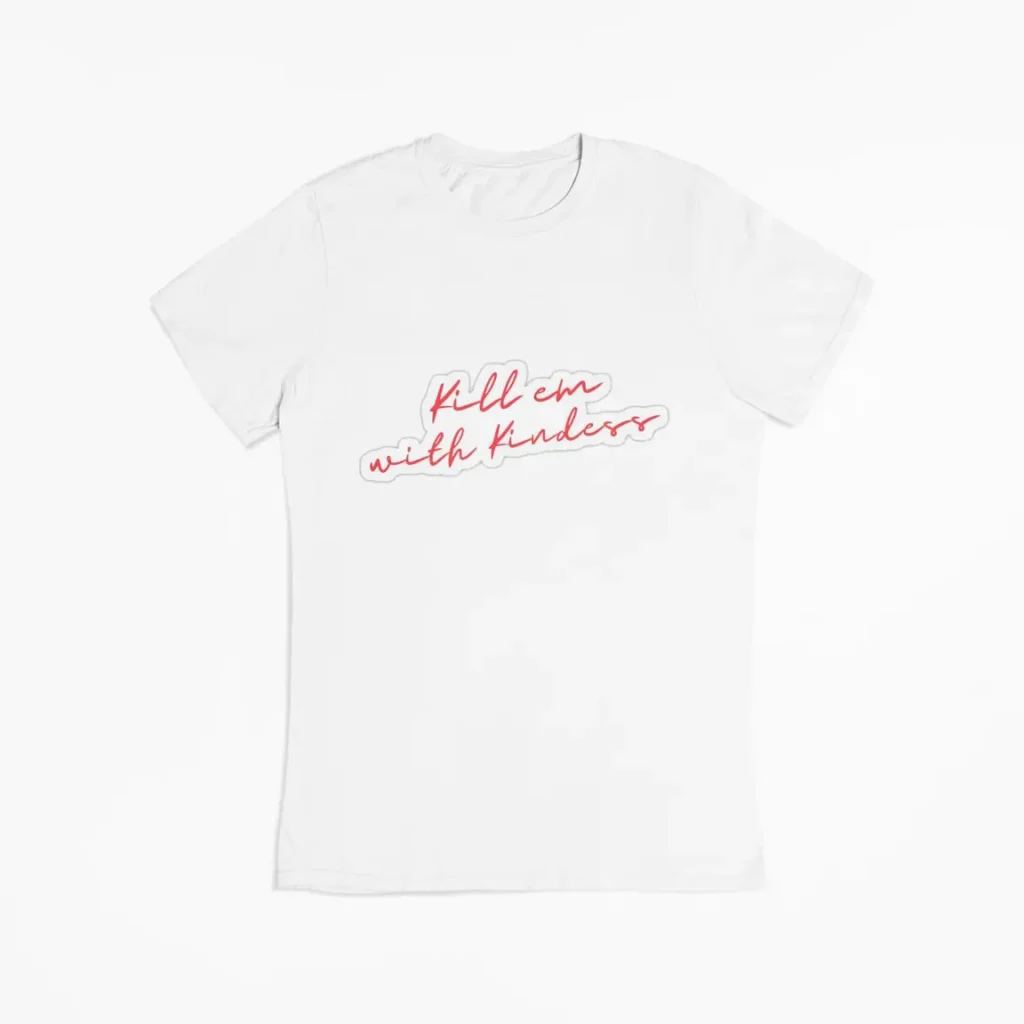 Selena Gomez kill em with kindness T-Shirt