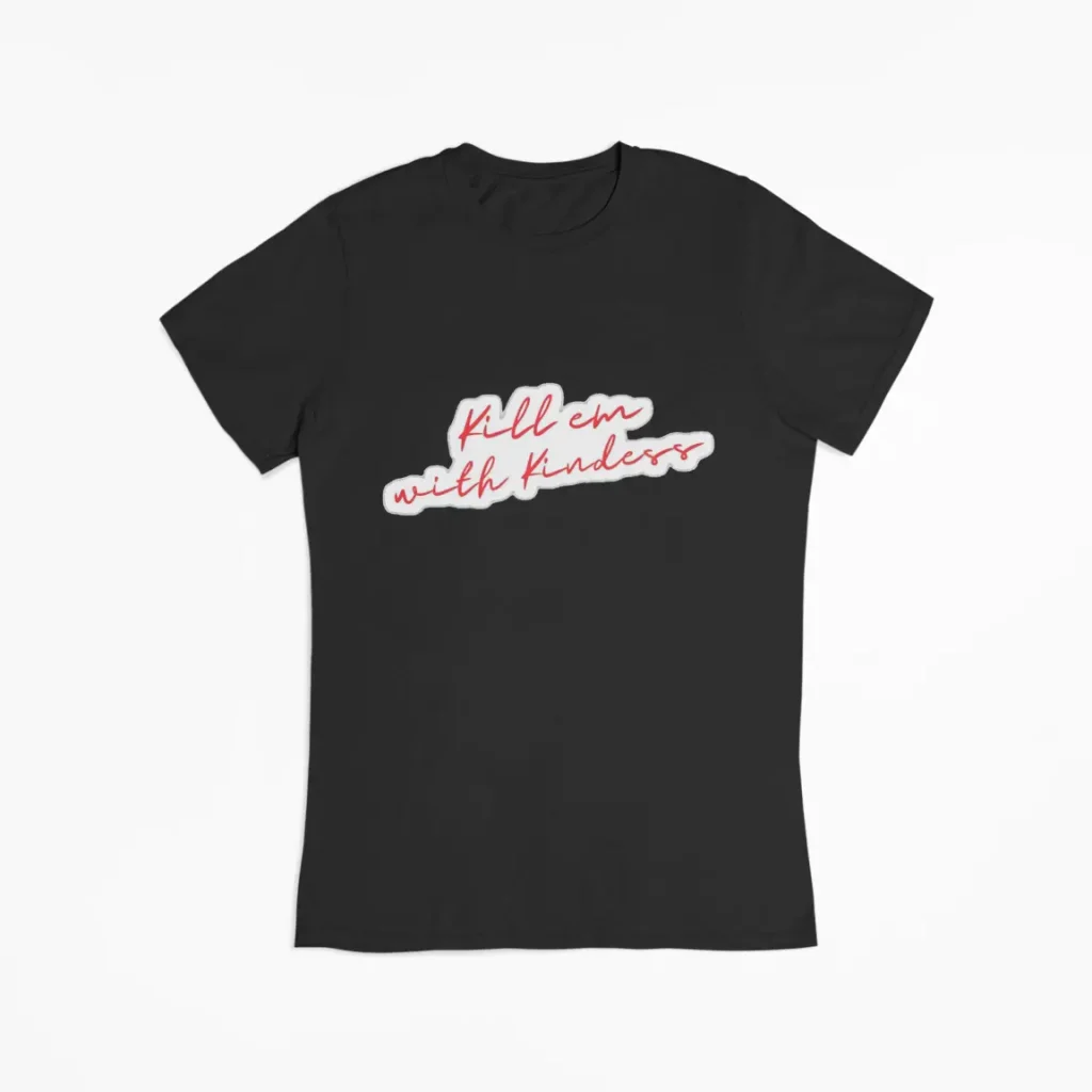 Selena Gomez kill em with kindness T-Shirt